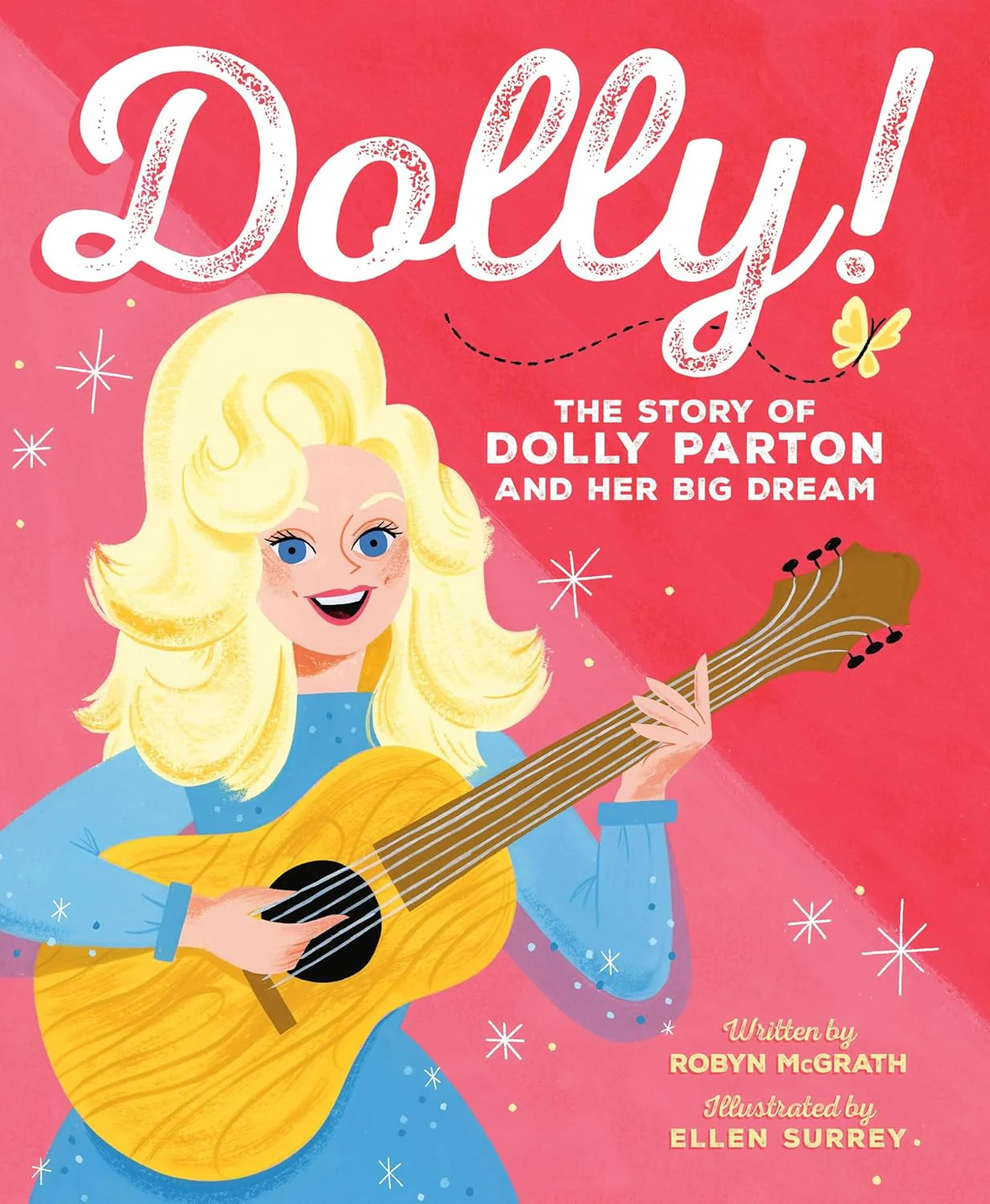 Dolly!: The Story of Dolly Parton and Her Big Dream